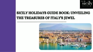 Sicily Holidays Guide Book: Unveiling the Treasures of Italy's Jewel