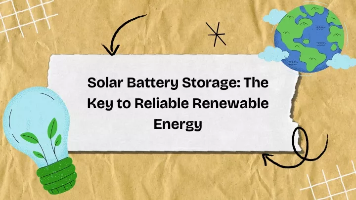 solar battery storage the key to reliable