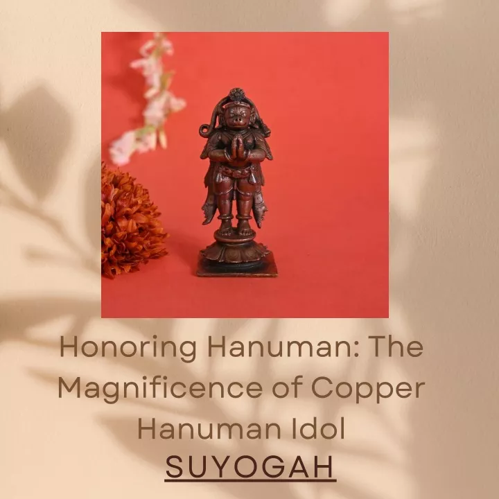 honoring hanuman the magnificence of copper