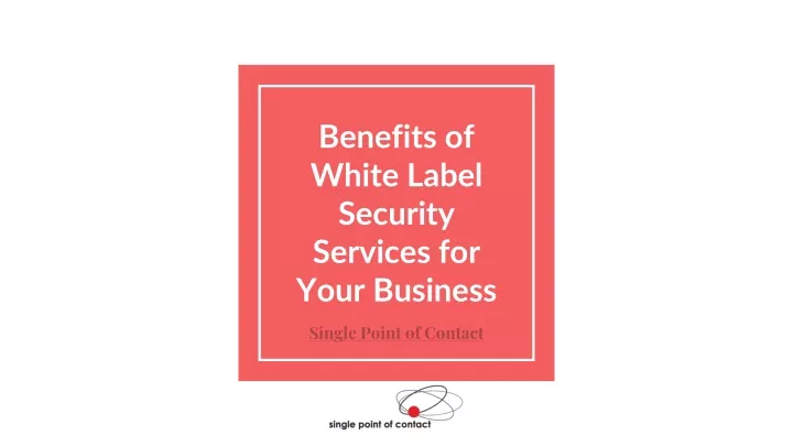 benefits of white label security services for your business
