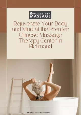 Rejuvenate Your Body and Mind at the Premier Chinese Massage Therapy Center in Richmond