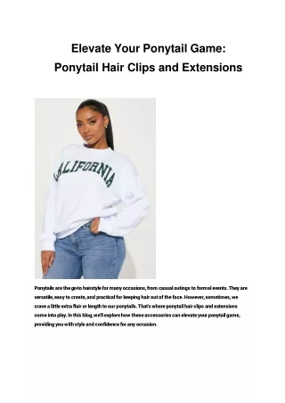 Elevate Your Ponytail Game_ Ponytail Hair Clips and Extensions