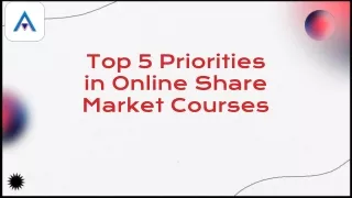 top-5-priorities-in-online-share-market-courses-aryaamoney-aryamoney