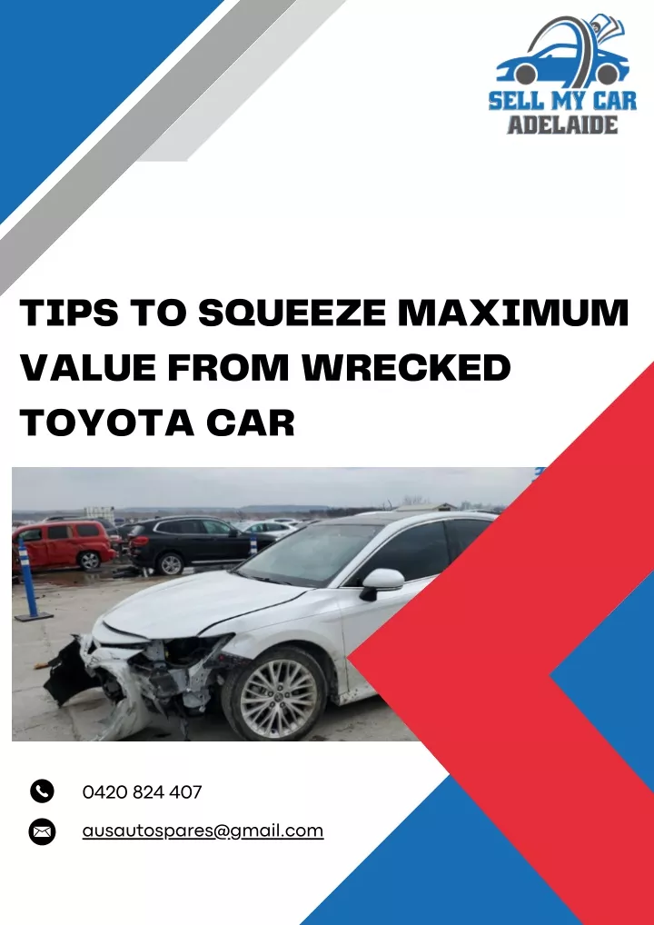 tips to squeeze maximum value from wrecked toyota