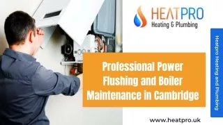Professional Power Flushing and Boiler Maintenance in Cambridge