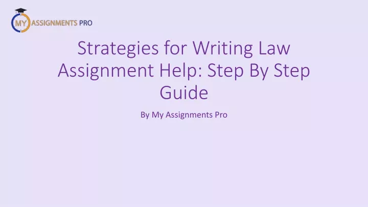 strategies for writing law assignment help step by step guide