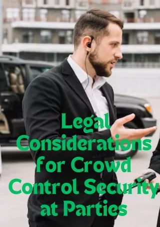 Legal Considerations for Crowd Control Security at Parties