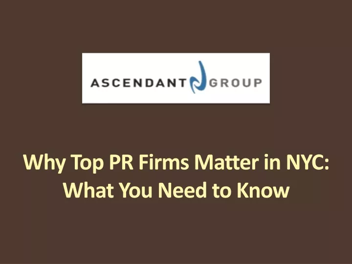 why top pr firms matter in nyc what you need to know