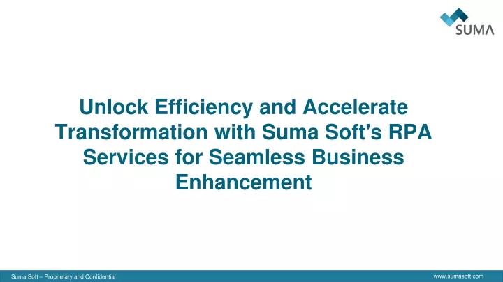 unlock efficiency and accelerate transformation