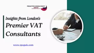Insights from London's Premier VAT Consultants