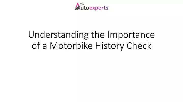 understanding the importance of a motorbike history check