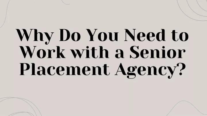 why do you need to work with a senior placement