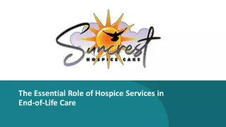The Essential Role of Hospice Services in End-of-Life Care