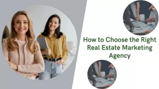 How to Choose the Right Real Estate Marketing Agency