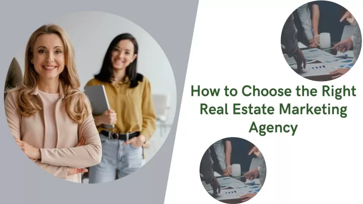 how to choose the right real estate marketing