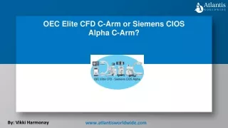 OEC Elite CFD C-Arm or Siemens CIOS Alpha C-Arm