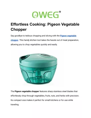 Effortless Cooking: Pigeon  Chopper