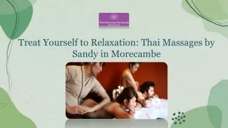 Treat Yourself to Relaxation Thai Massages by Sandy in Morecambe