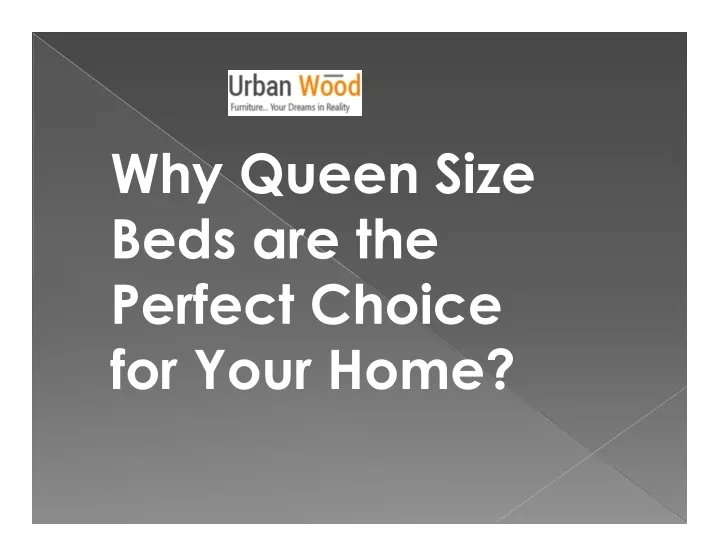 why queen size beds are the perfect choice