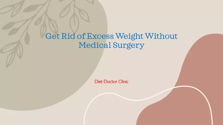 get rid of excess weight without medical surgery