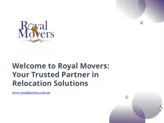 Royal Movers Your Ultimate Solution for Smooth Transitions