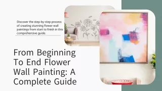 From Beginning To End Flower Wall Painting A Complete Guide