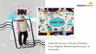 Unleash Success Factors Fueling Your Digital Marketing Strategy in Australia