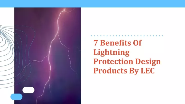 7 benefits of lightning protection design