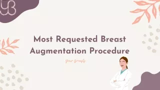 Most Requested Breast Augmentation Procedure