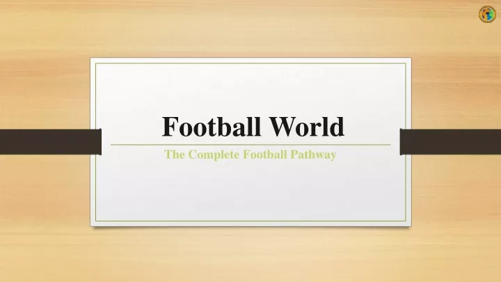 football world the complete football pathway