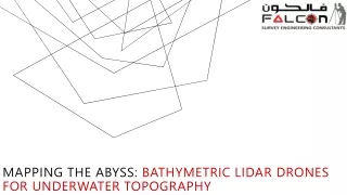 Mapping The Abyss: bathymetric Lidar Drones for Underwater Topography
