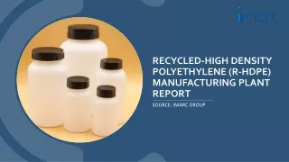 Recycled-High Density Polyethylene (R-HDPE) Manufacturing Plant Cost