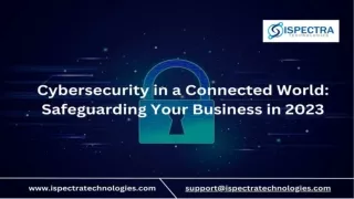 Cybersecurity in a Connected World Safeguarding Your Business in 2023