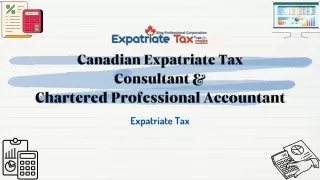 Canadian Expatriate Tax Consultant & Chartered Professional Accountant