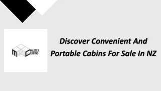 Discover Convenient And Portable Cabins For Sale In NZ