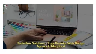 Technikar Solutions - Your Premier Web Design Agency In Maryland