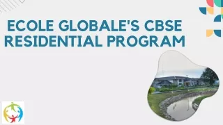 Ecole Gloable's CBSE Residential Program: A Home Away from Home