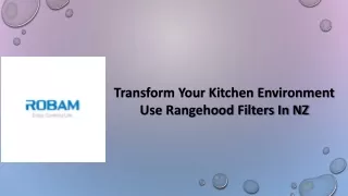 Transform Your Kitchen Environment Use Rangehood Filters In NZ