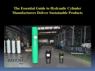The Essential Guide to Hydraulic Cylinder Manufacturers Deliver Sustainable Products