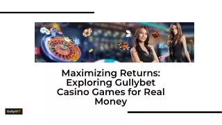 maximizing returns exploring gullybet casino