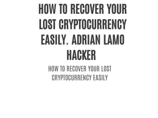 HOW TO RECOVER YOUR LOST CRYPTOCURRENCY EASILY. ADRIAN LAMO HACKER