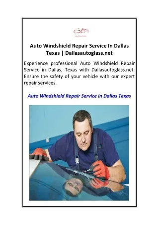 Auto Windshield Repair Service In Dallas Texas Dallasautoglass.net