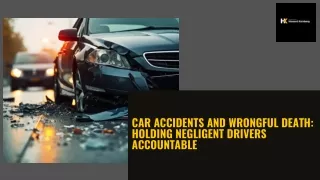 Holding Negligent Drivers Accountable for Car Accident Wrongful Deaths
