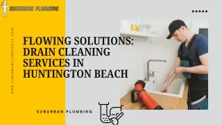 Flowing Solutions Drain Cleaning Services in Huntington Beach