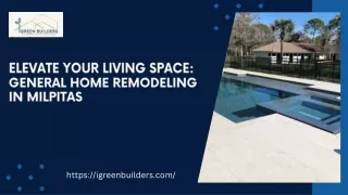 Elevate Your Living Space: General Home Remodeling in Milpitas