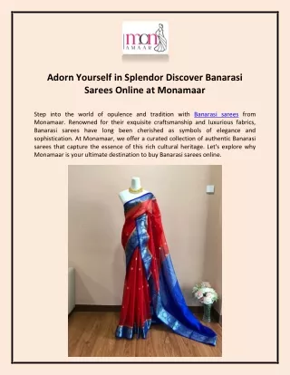 Adorn Yourself in Splendor Discover Banarasi Sarees Online at Monamaar