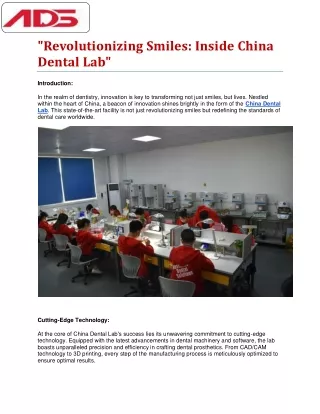 Revolutionizing-Smiles-Inside-China-Dental-Lab