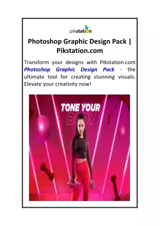 Photoshop Graphic Design Pack  Pikstation.com