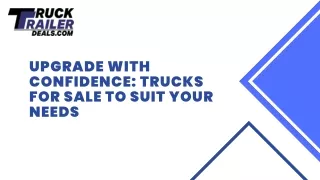 Upgrade with Confidence: Trucks for Sale to Suit Your Needs