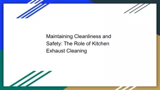 The Importance of Kitchen Exhaust Cleaning: Ensuring Safety and Efficiency